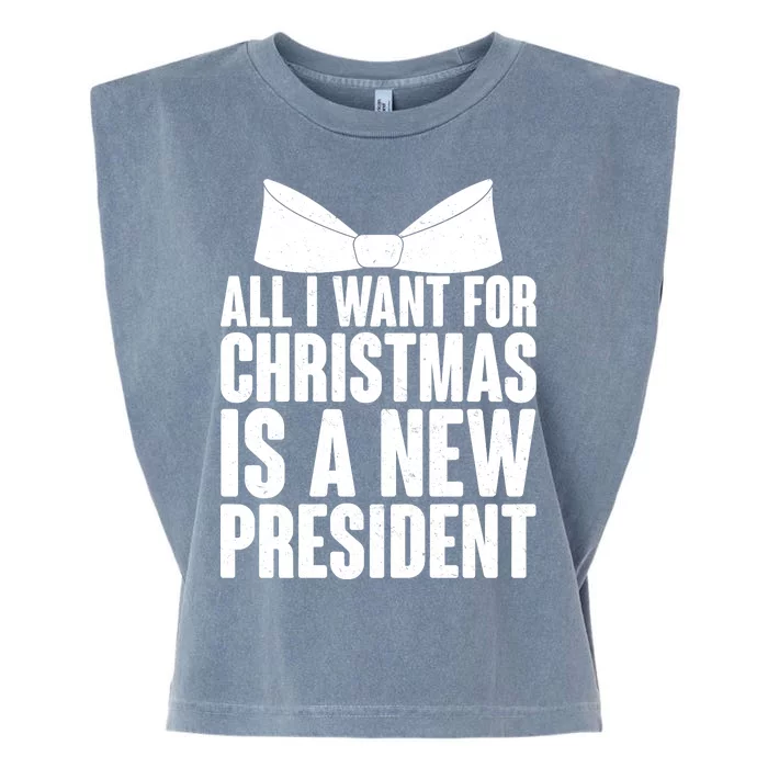 All I Want For Christmas Is A New President Garment-Dyed Women's Muscle Tee