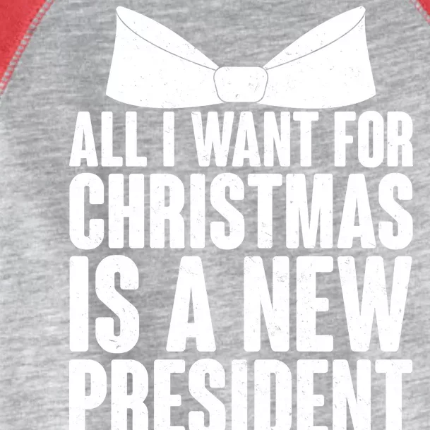 All I Want For Christmas Is A New President Toddler Fine Jersey T-Shirt