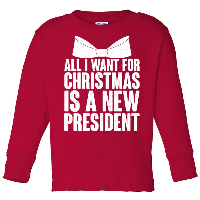 All I Want For Christmas Is A New President Toddler Long Sleeve Shirt