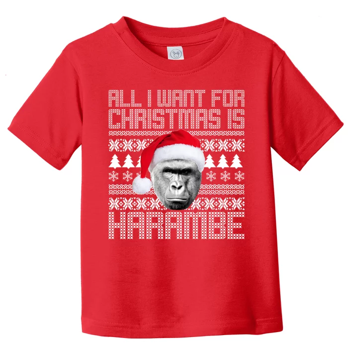 All I Want for Christmas is Harambe Ugly Sweater Design Toddler T-Shirt