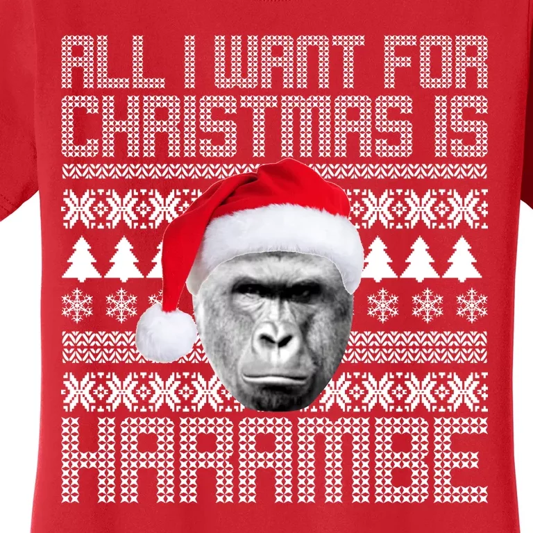 All I Want for Christmas is Harambe Ugly Sweater Design Women's T-Shirt