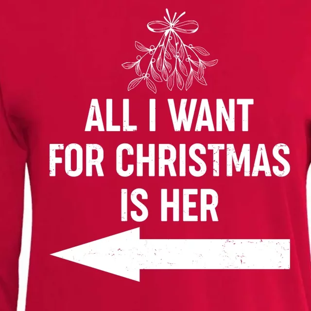 All I Want For Christmas Is Her Matching Couples Womens Cotton Relaxed Long Sleeve T-Shirt