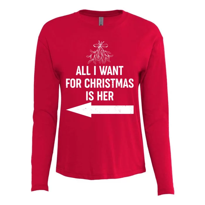 All I Want For Christmas Is Her Matching Couples Womens Cotton Relaxed Long Sleeve T-Shirt