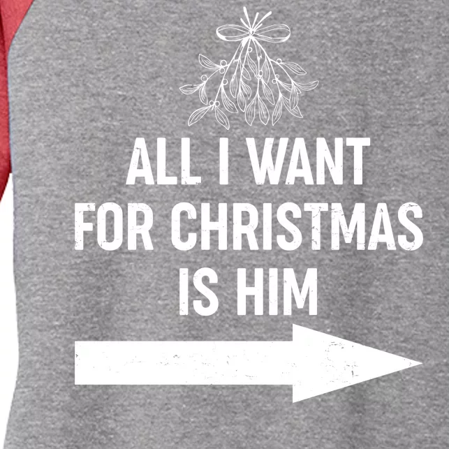 All I Want For Christmas Is Him Matching Couples Women's Tri-Blend 3/4-Sleeve Raglan Shirt