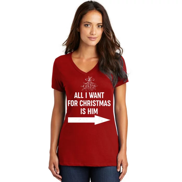 All I Want For Christmas Is Him Matching Couples Women's V-Neck T-Shirt