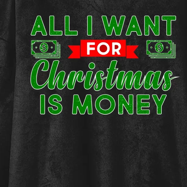 All I Want for Christmas is Money Hooded Wearable Blanket