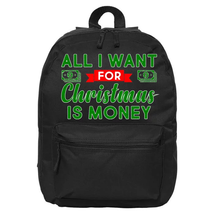 All I Want for Christmas is Money 16 in Basic Backpack