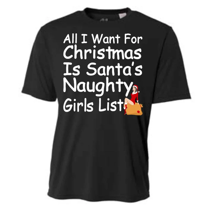 All I Want For Christmas Is Santa's Naughty Girls List Cooling Performance Crew T-Shirt