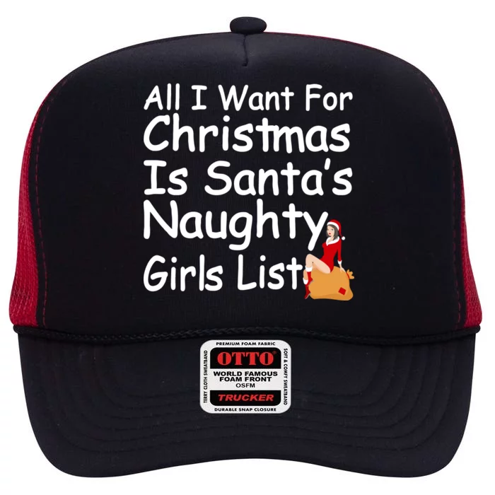 All I Want For Christmas Is Santa's Naughty Girls List High Crown Mesh Trucker Hat