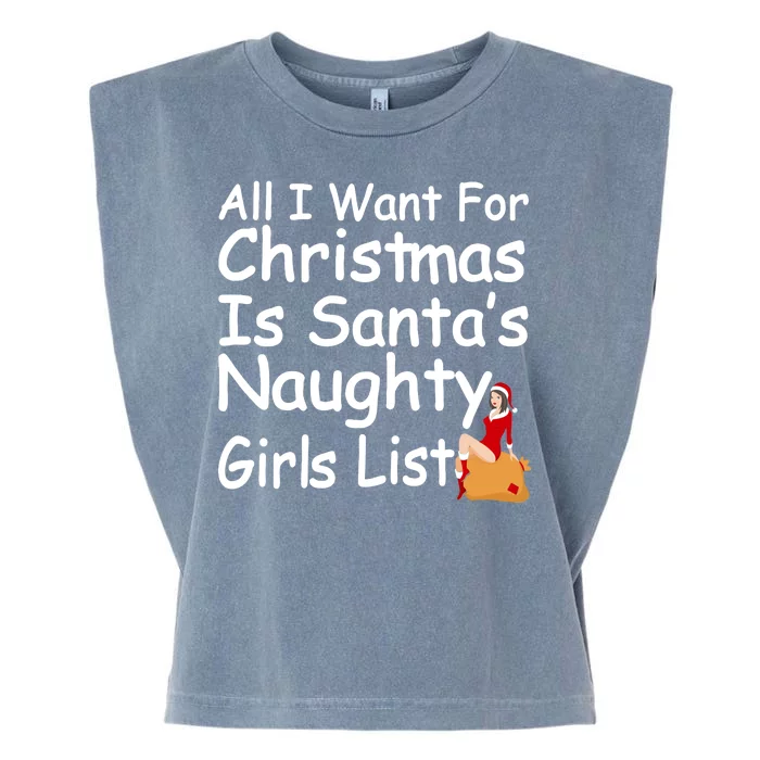 All I Want For Christmas Is Santa's Naughty Girls List Garment-Dyed Women's Muscle Tee