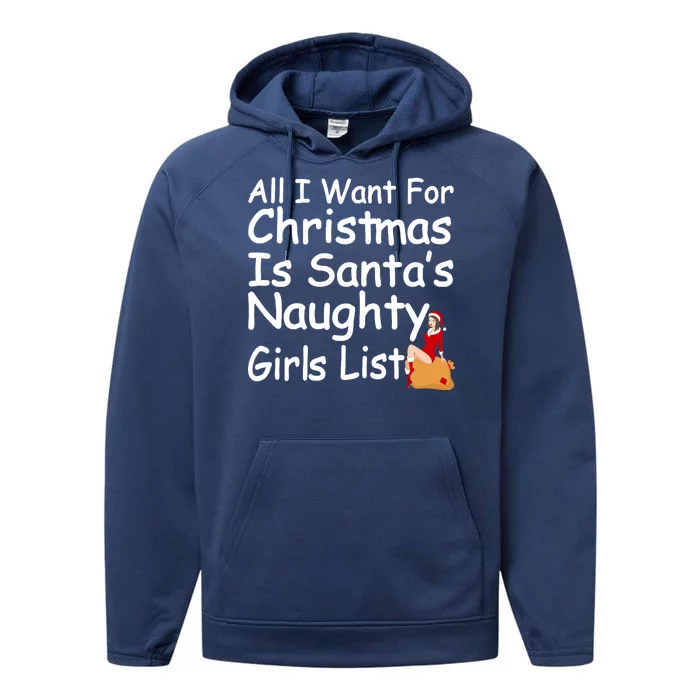 All I Want For Christmas Is Santa's Naughty Girls List Performance Fleece Hoodie