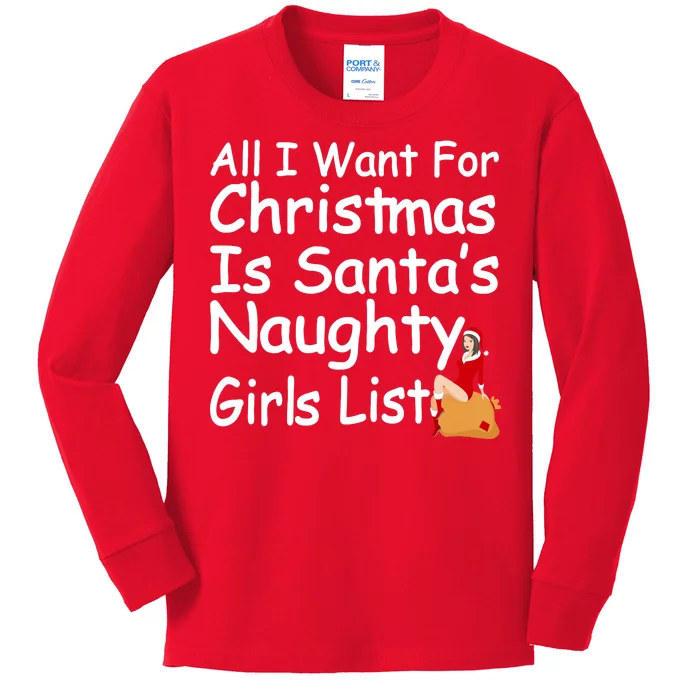 All I Want For Christmas Is Santa's Naughty Girls List Kids Long Sleeve Shirt