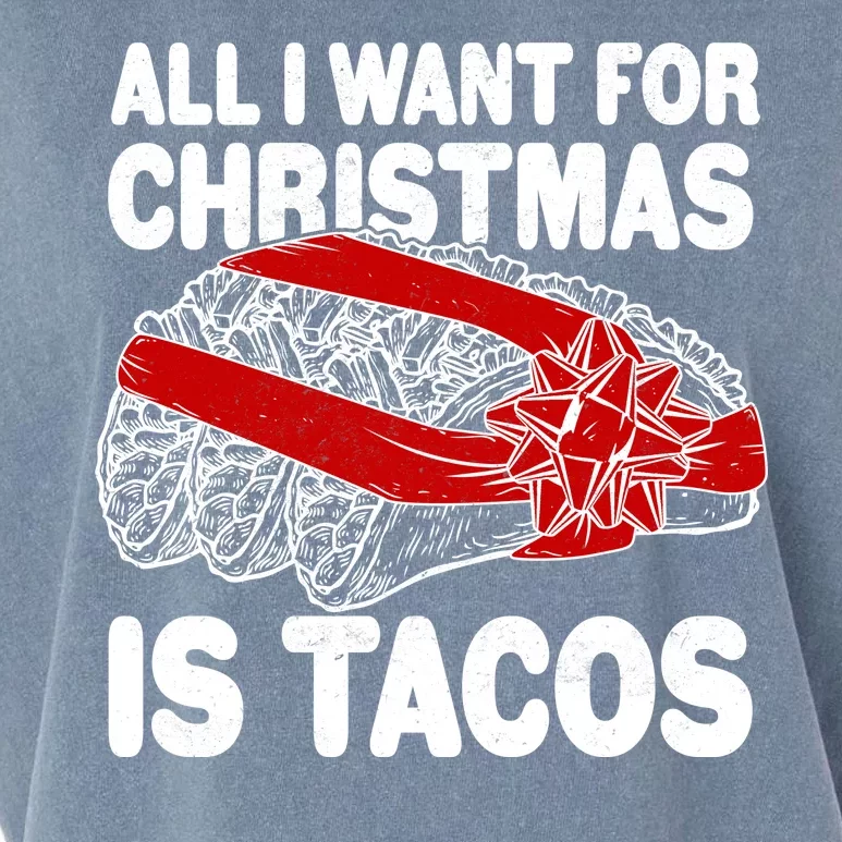 All I Want For Christmas Is Tacos Funny Garment-Dyed Women's Muscle Tee