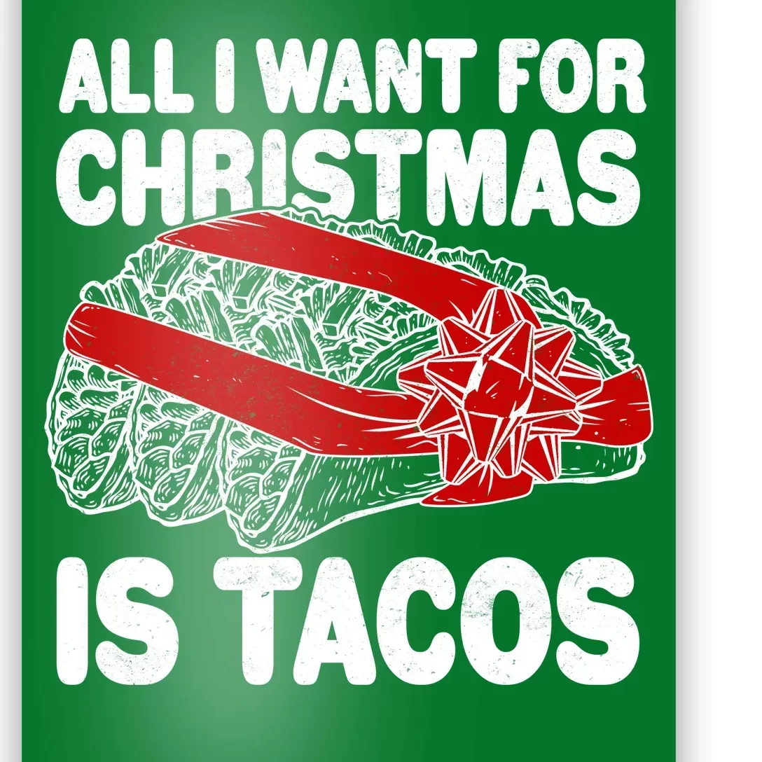 All I Want For Christmas Is Tacos Funny Poster