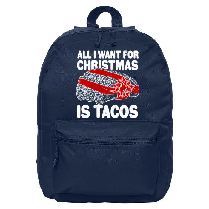 All I Want For Christmas Is Tacos Funny 16 in Basic Backpack