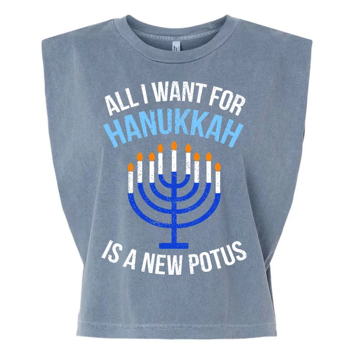 All I Want For Hanukkah Is A New Potus Garment-Dyed Women's Muscle Tee