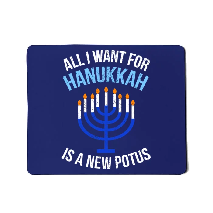 All I Want For Hanukkah Is A New Potus Mousepad