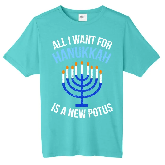 All I Want For Hanukkah Is A New Potus ChromaSoft Performance T-Shirt