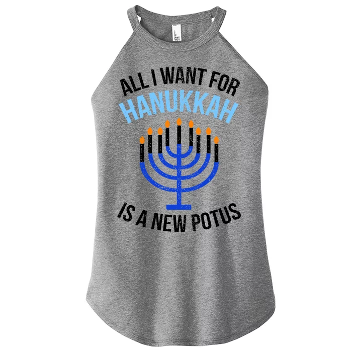 All I Want For Hanukkah Is A New Potus Women’s Perfect Tri Rocker Tank