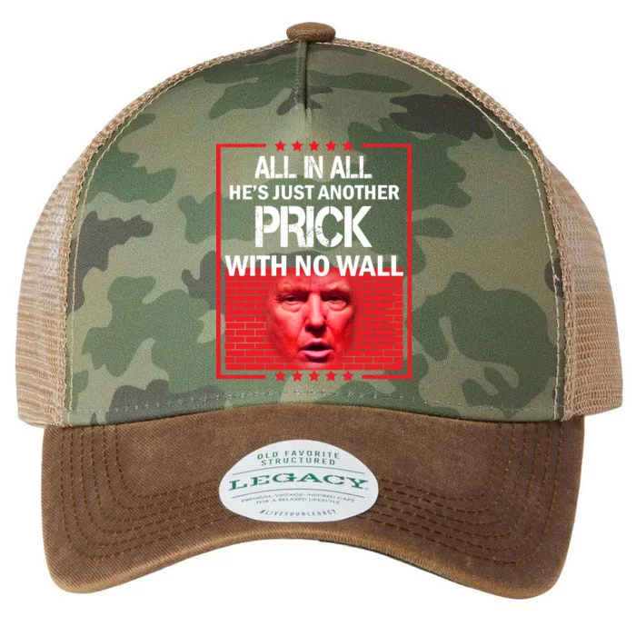 All In All He's Just Another Prick With No Wall Legacy Tie Dye Trucker Hat