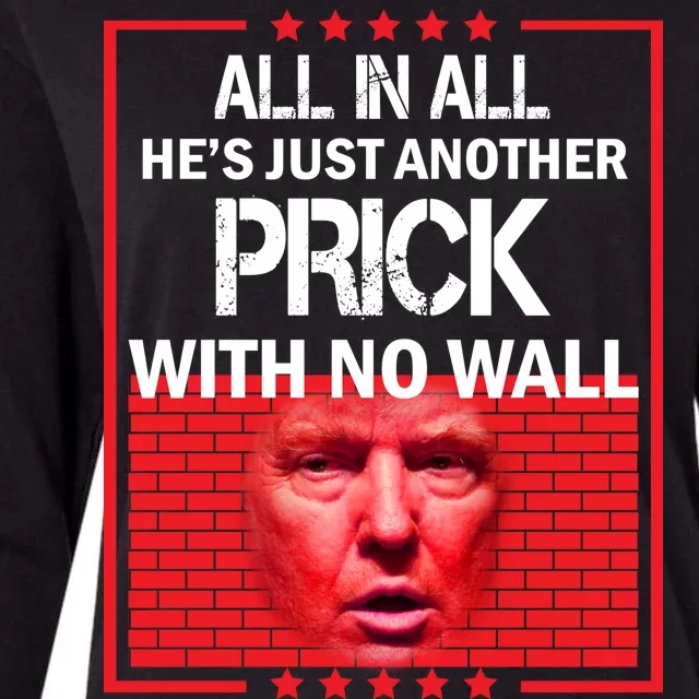 All In All He's Just Another Prick With No Wall Womens Cotton Relaxed Long Sleeve T-Shirt