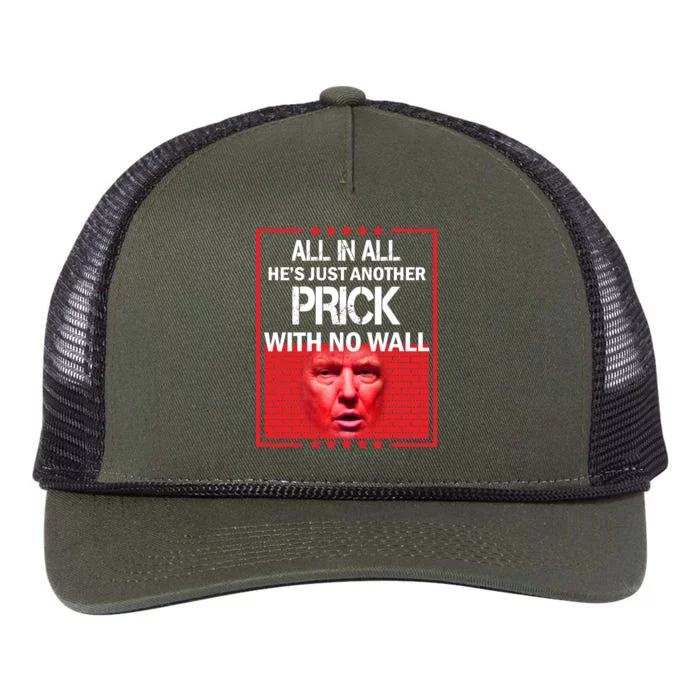 All In All He's Just Another Prick With No Wall Retro Rope Trucker Hat Cap