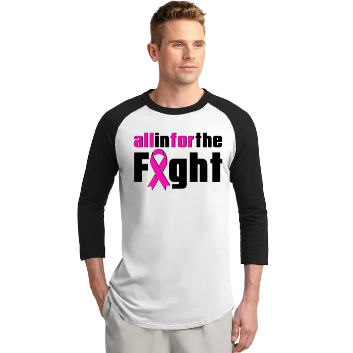 All In For The Fight Breast Cancer Awareness Baseball Sleeve Shirt