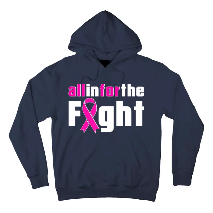 All In For The Fight Breast Cancer Awareness Hoodie