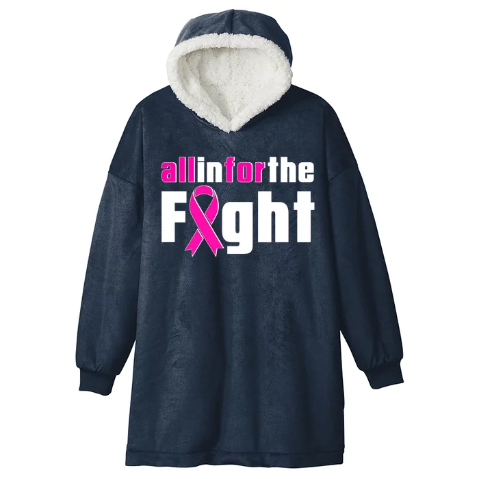 All In For The Fight Breast Cancer Awareness Hooded Wearable Blanket