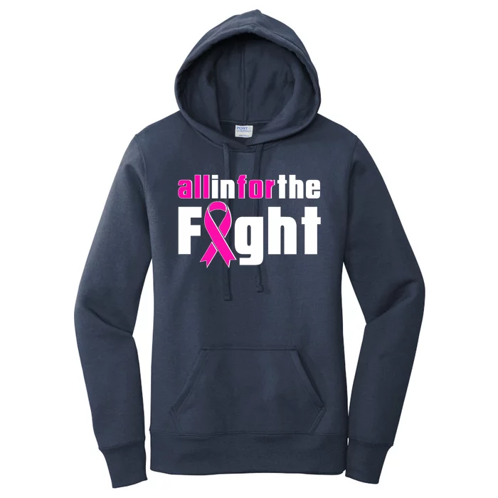 All In For The Fight Breast Cancer Awareness Women's Pullover Hoodie