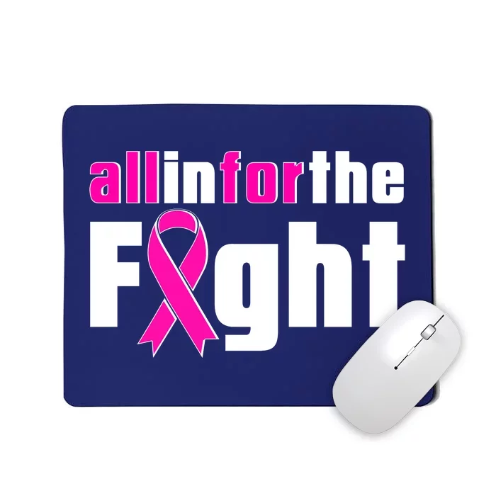 All In For The Fight Breast Cancer Awareness Mousepad