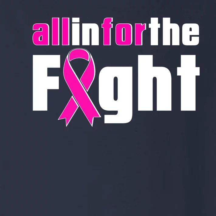 All In For The Fight Breast Cancer Awareness Toddler Long Sleeve Shirt