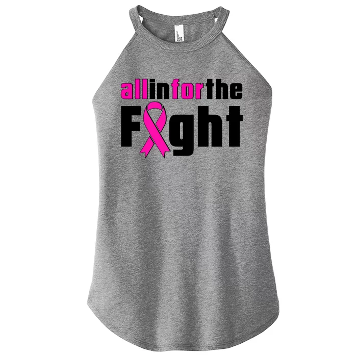 All In For The Fight Breast Cancer Awareness Women’s Perfect Tri Rocker Tank