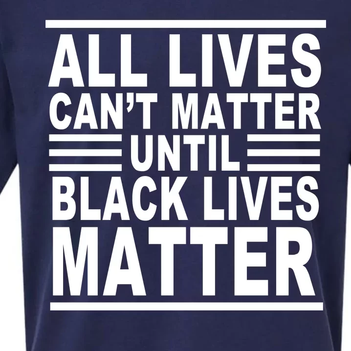 All lives Can't Matter Until Black Lives Matter Sueded Cloud Jersey T-Shirt