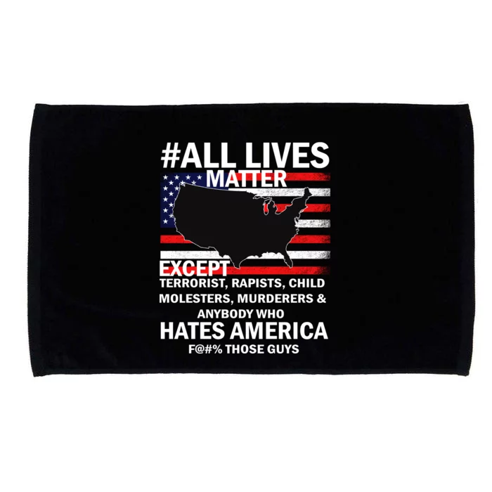 All Lives Matter Except Microfiber Hand Towel