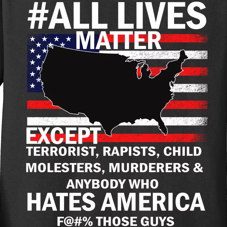 All Lives Matter Except Kids Long Sleeve Shirt