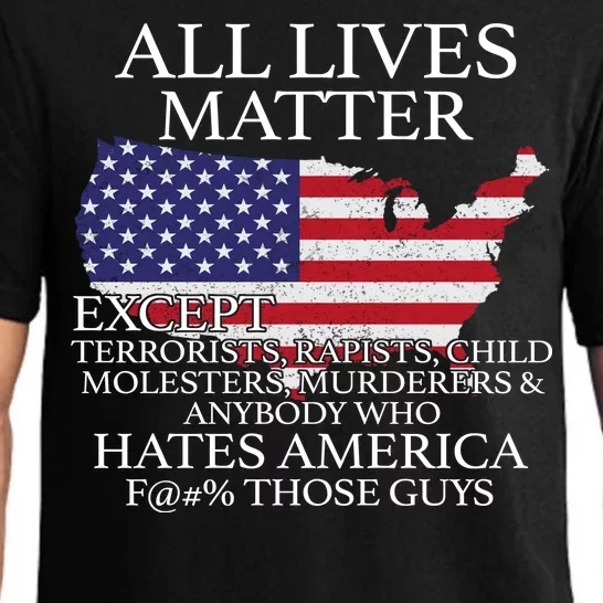 All Lives Matter EXCEPT Pro American Pajama Set