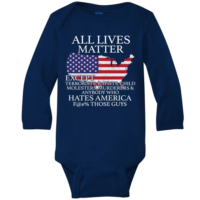 All Lives Matter EXCEPT Pro American Baby Long Sleeve Bodysuit