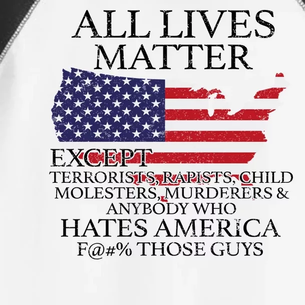 All Lives Matter EXCEPT Pro American Toddler Fine Jersey T-Shirt