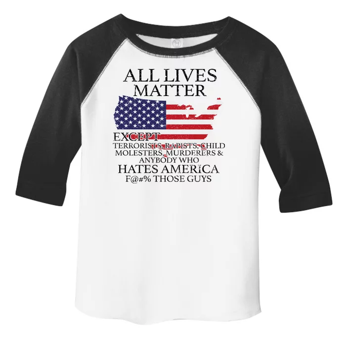 All Lives Matter EXCEPT Pro American Toddler Fine Jersey T-Shirt