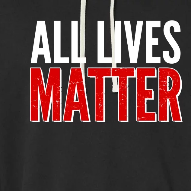 All Lives Matter Protest Garment-Dyed Fleece Hoodie