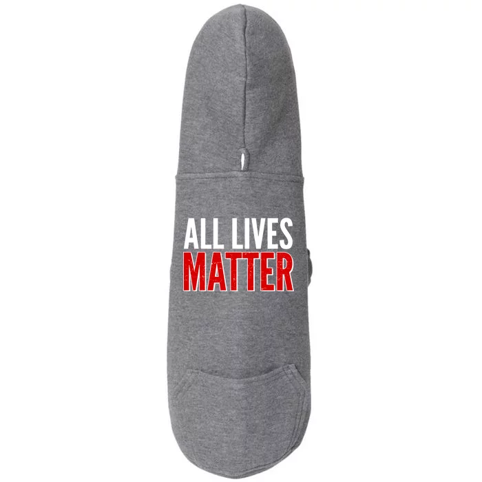 All Lives Matter Protest Doggie 3-End Fleece Hoodie