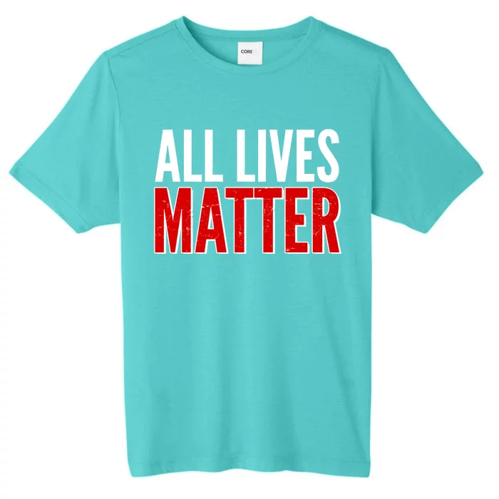 All Lives Matter Protest ChromaSoft Performance T-Shirt