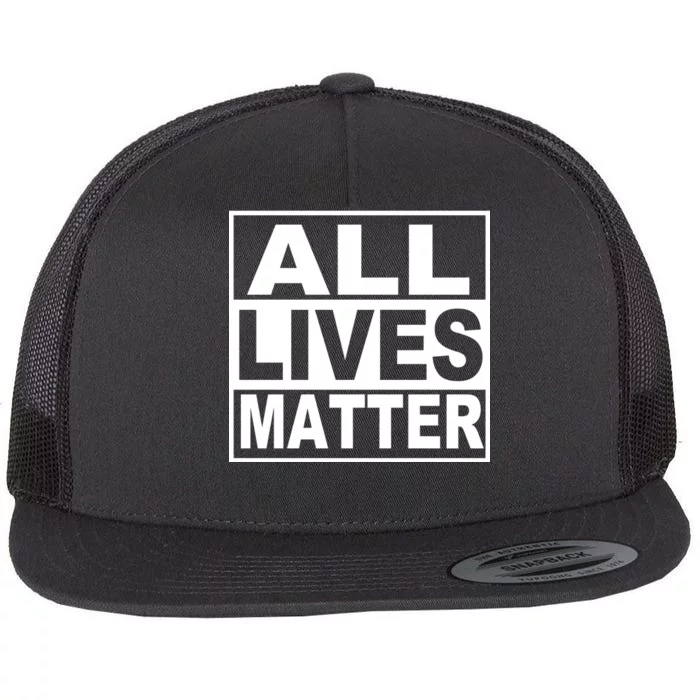 All Lives Matter Support Everyone Flat Bill Trucker Hat