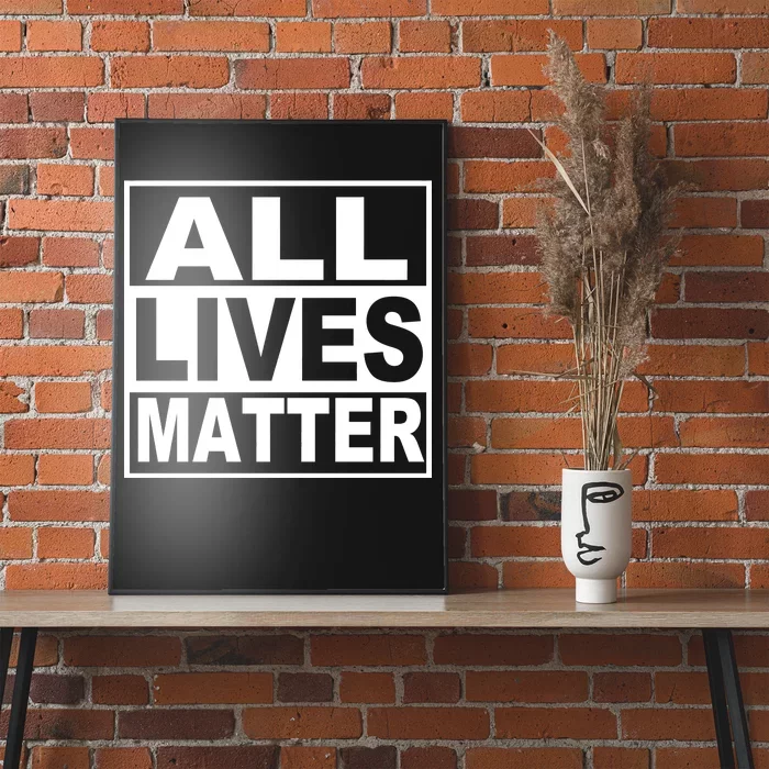 All Lives Matter Support Everyone Poster