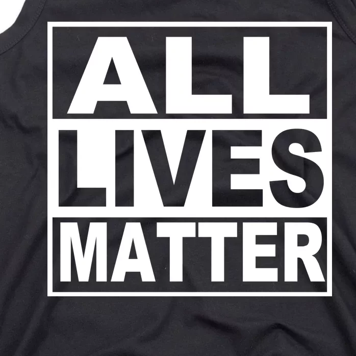 All Lives Matter Support Everyone Tank Top