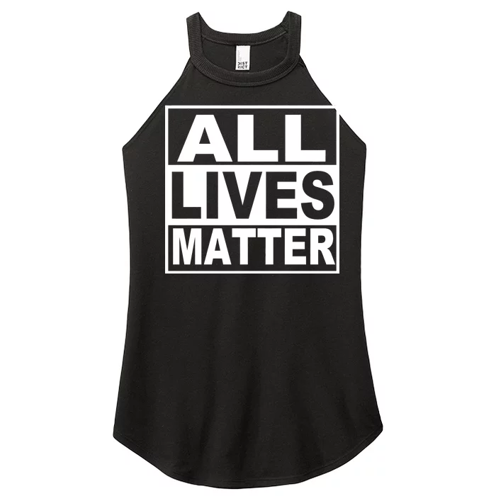 All Lives Matter Support Everyone Women’s Perfect Tri Rocker Tank