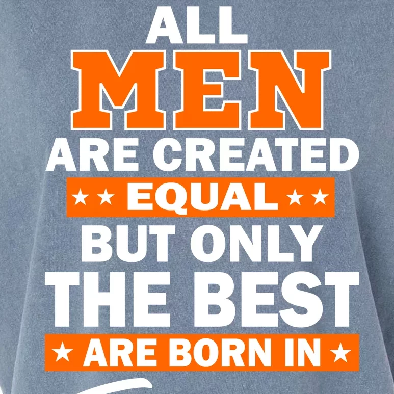 All Men Are Created Equal The Best Are Born In February Garment-Dyed Women's Muscle Tee