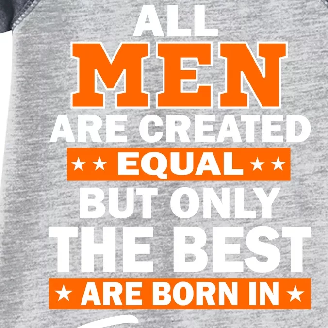 All Men Are Created Equal The Best Are Born In February Infant Baby Jersey Bodysuit