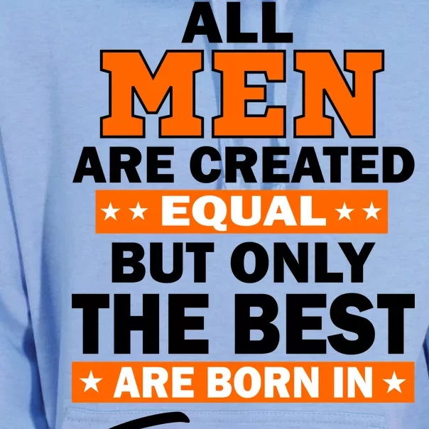 All Men Are Created Equal The Best Are Born In February Unisex Surf Hoodie